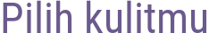 Pilih kulitmu
